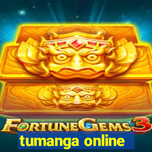 tumanga online